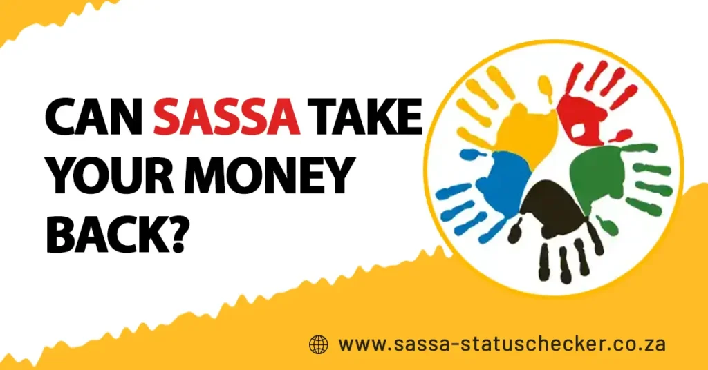 Can SASSA Take Your Money Back?