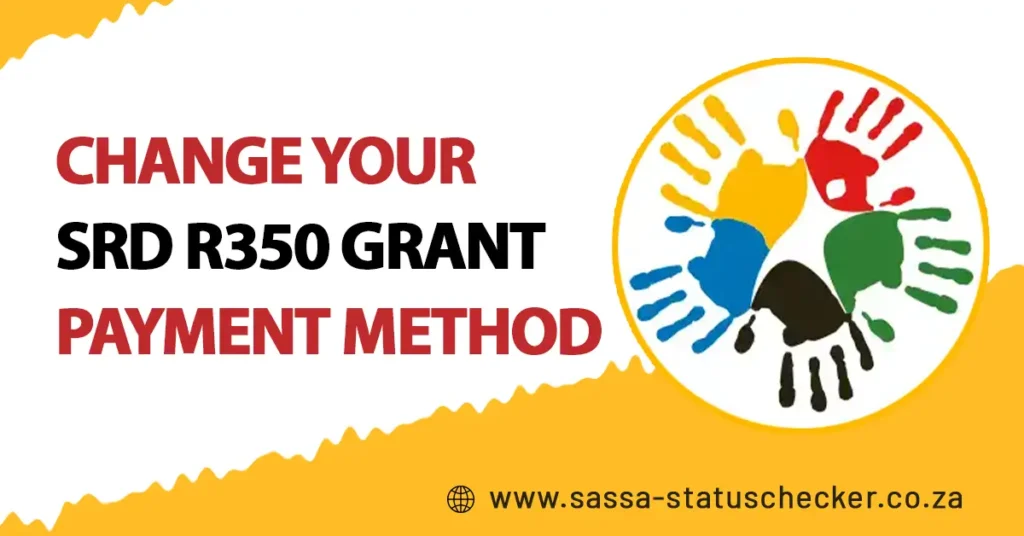 How to Change Your SRD R350 Grant Payment Method