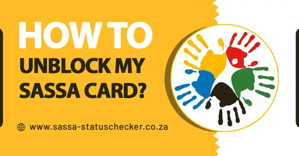 How to Unblock My SASSA Card? 3 Easy Methods