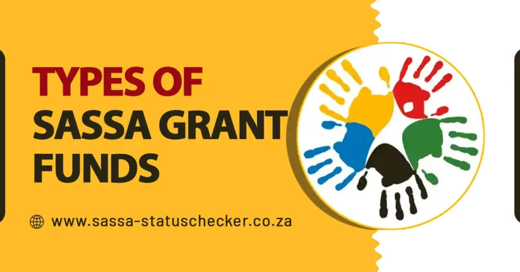 Types of SASSA Grant Funds
