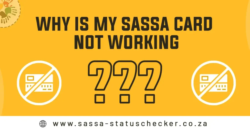 Why is My Sassa Card Not Working?
