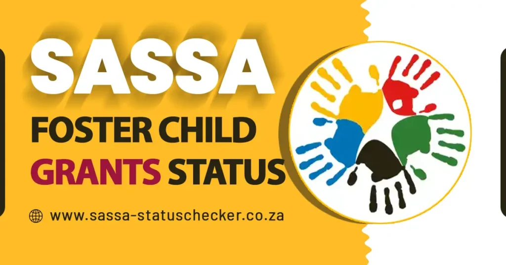 Check SASSA Foster Child Grants Status