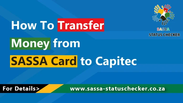 How To Transfer Money from SASSA Card to Capitec: A Guide