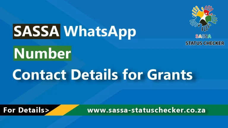 SASSA WhatsApp Number – Contact Details for Grants