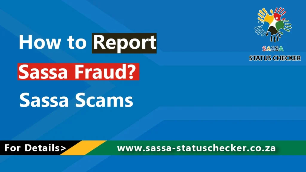 How to Report Sassa Fraud 1