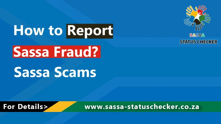 How to Report Sassa Fraud? – Sassa Scams