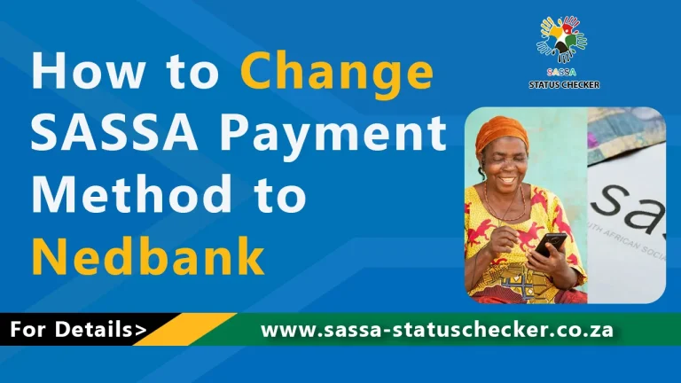 How to Change SASSA Payment Method to Nedbank